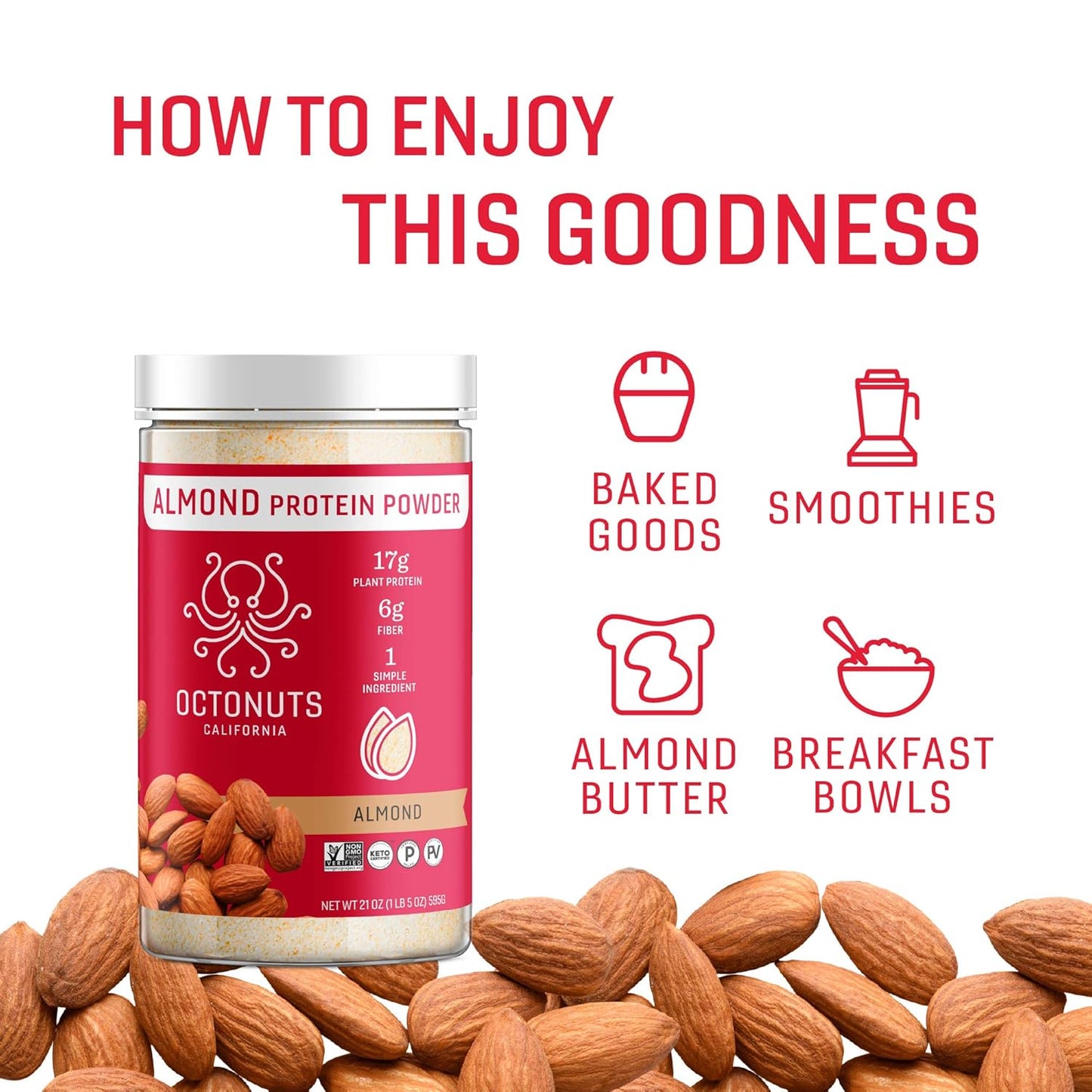 21oz OCTONUTS Almond Protein Powder - California Almonds, 17g Plant Protein, Keto & Paleo Friendly, Vegan & Gluten Free - 17 Servings