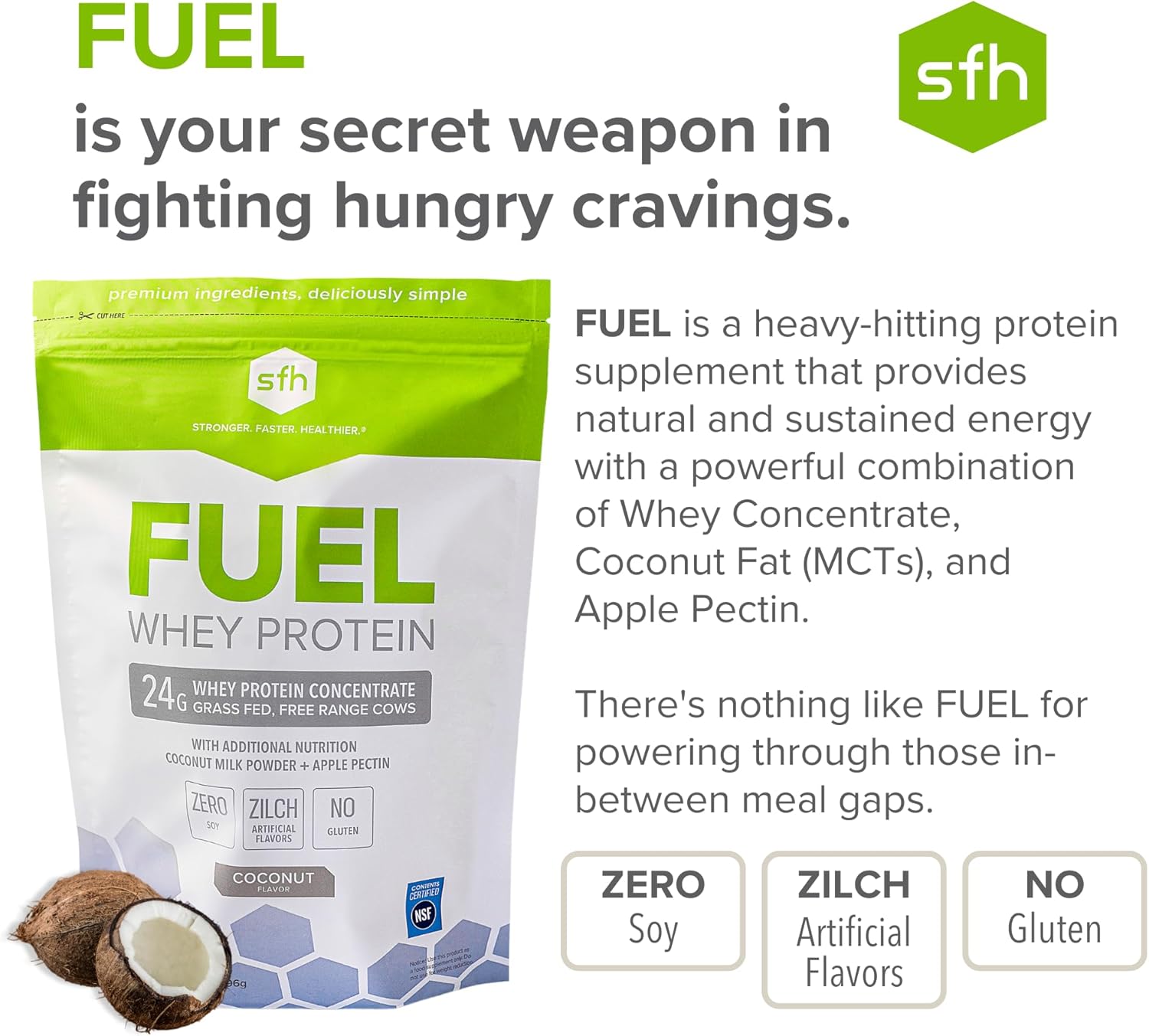 2lb Bag of SFH Fuel Grass Fed Whey Protein Powder with MCTs & Fiber - All Natural, Soy Free, Gluten Free, No RBST, Coconut Flavor