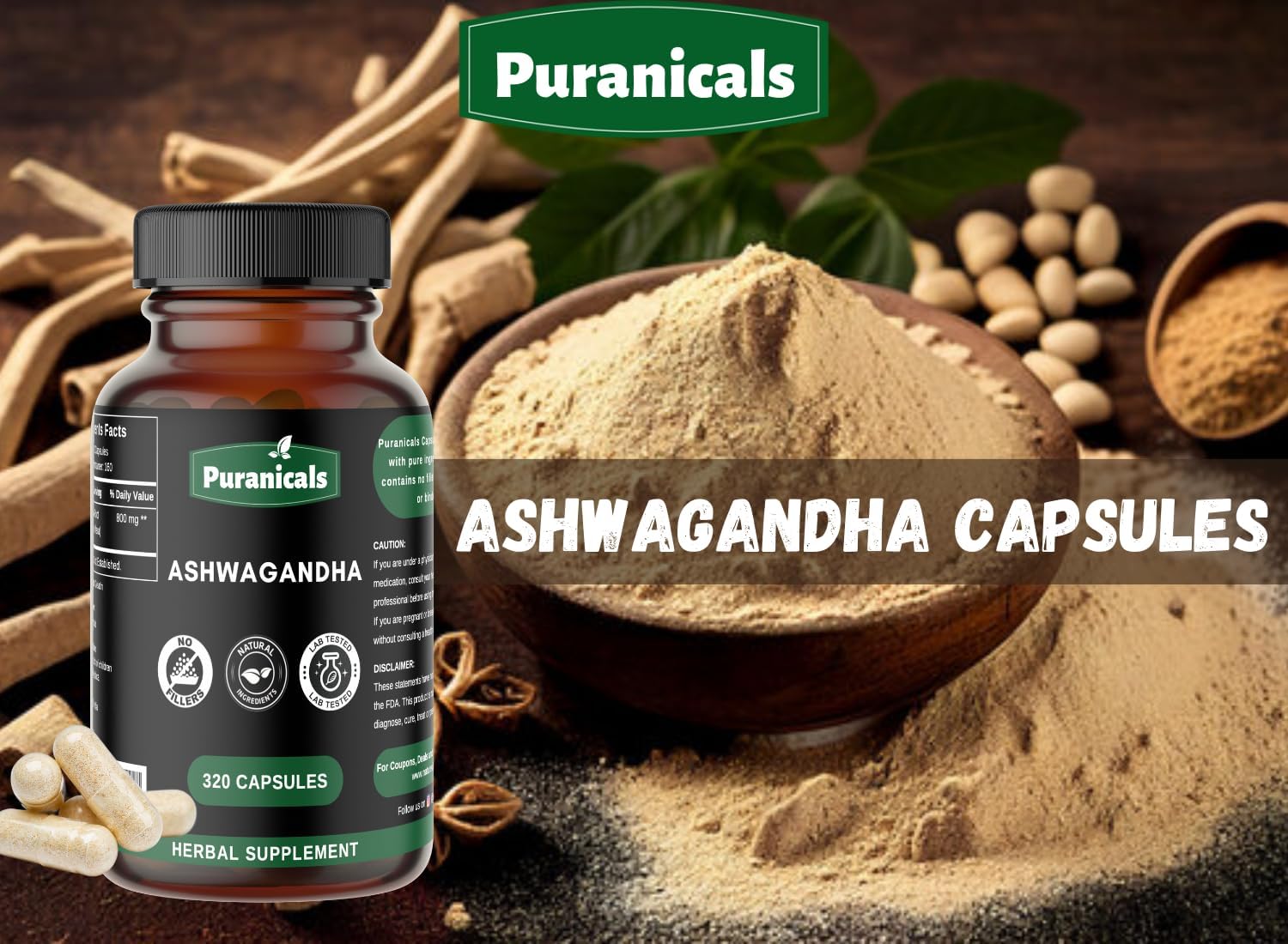 320 Capsules Puranicals Ashwagandha Premium: Non GMO, Gluten Free Herbal Supplement - 500mg Per Serving - 100% Pure Ashwagandha Powder