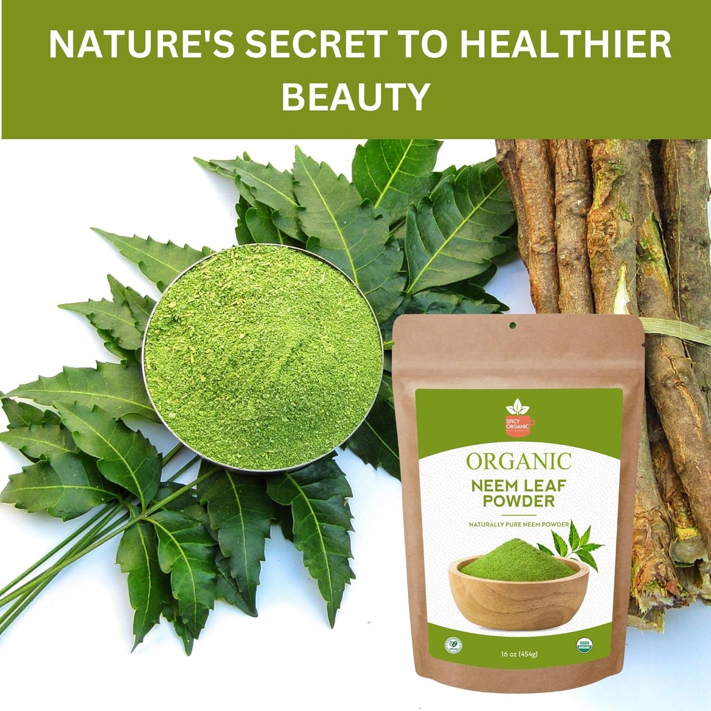 4 oz. Spicy Organic Neem Powder - USDA Certified, Non-GMO, Fresh Dried Leaves - Hair, Skin, Overall Wellbeing