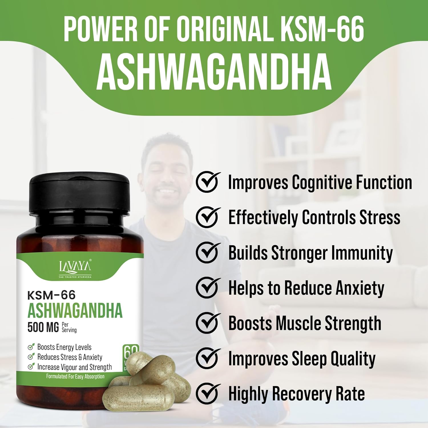 500mg Lavaya Ashwagandha KSM-66 Capsules for Wellness, Cognitive Health, Muscle Strength, and Relaxation - Withania Somnifera Extract - 60 Veg Capsules