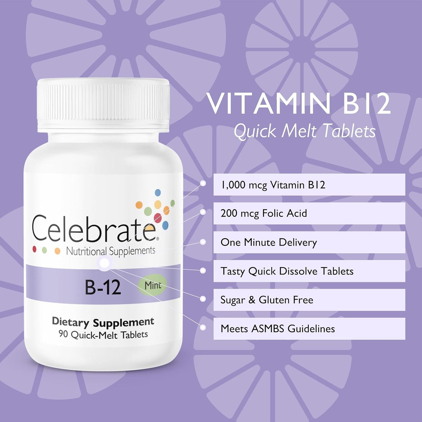 Bariatric Supplements: Celebrate Vitamins B-12 Quick Melt Tablets with Folic Acid - 90 Count (Mint)