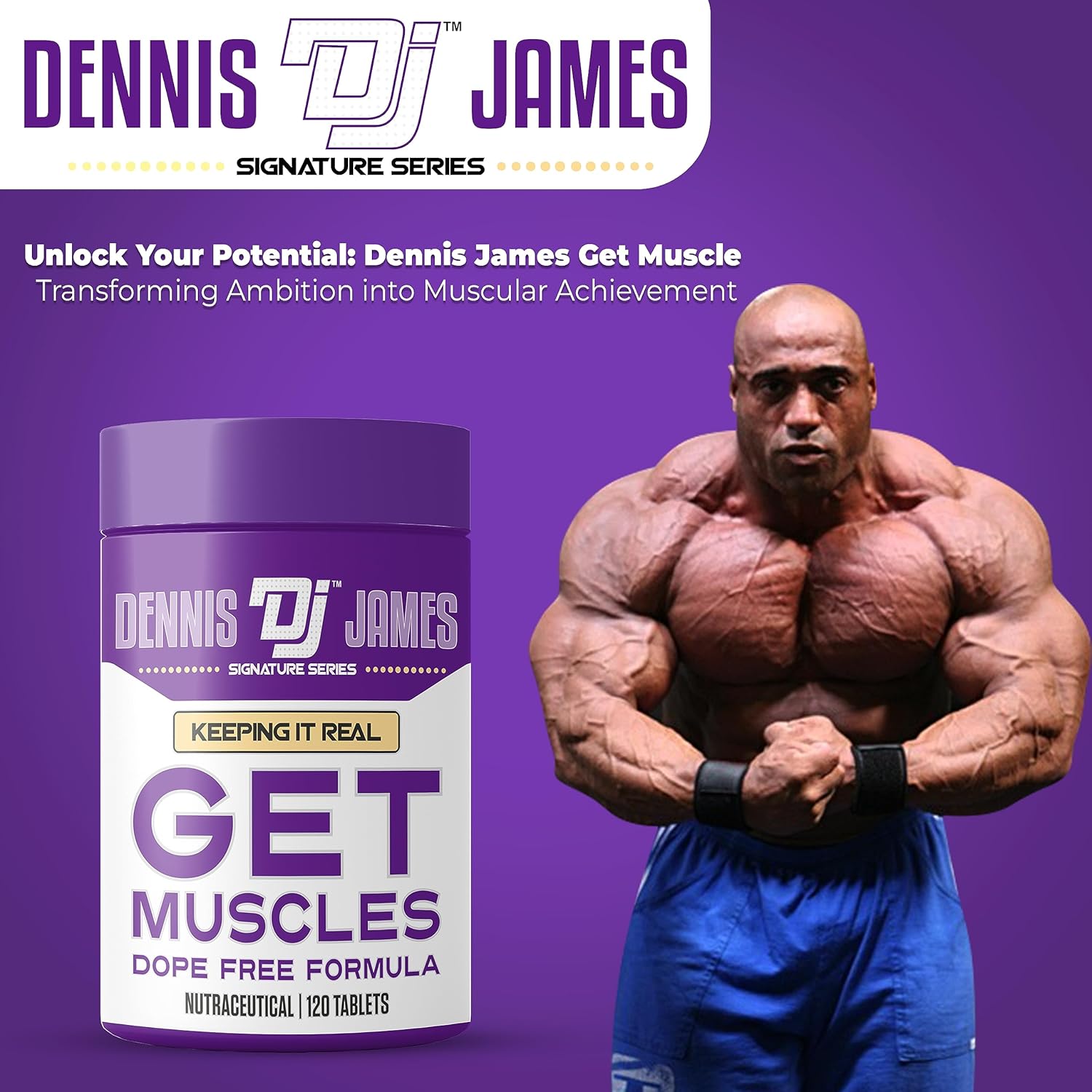 Build Muscle with DENNIS JAMES Signature Series - 120 Tablets for 60 Servings
