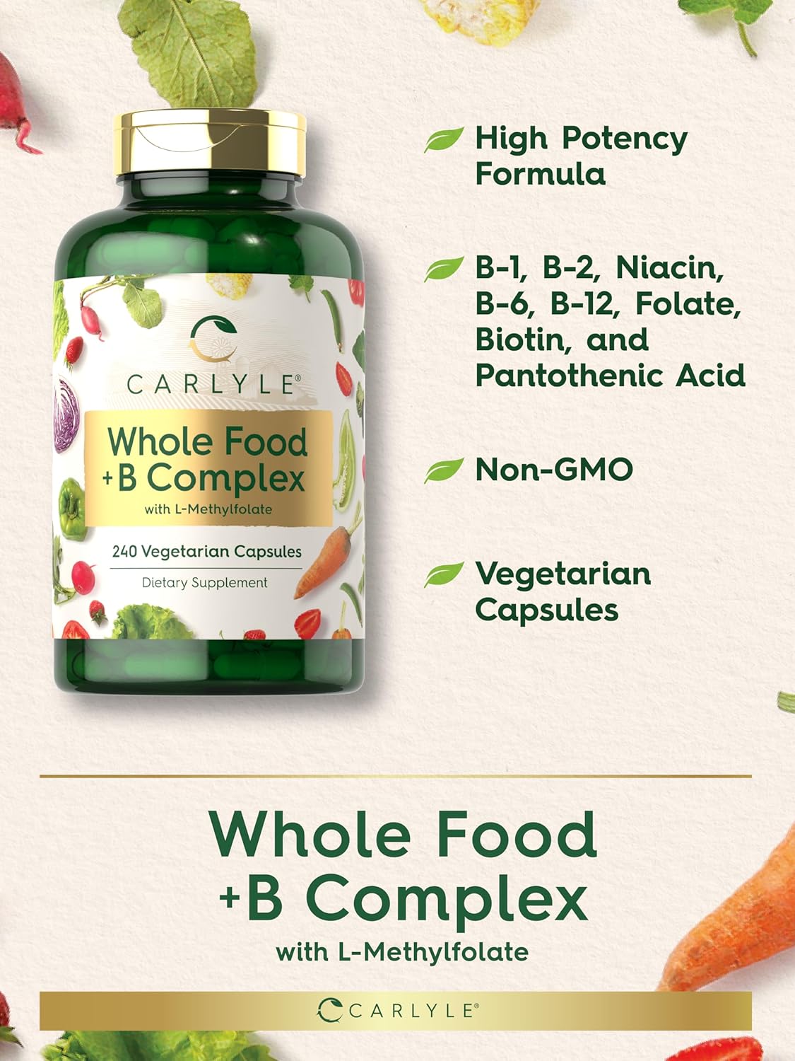 Carlyle B Complex with Whole Food Blend Formula 240 Capsules L-Methylfolate Non-GMO Vegetarian Supplement
