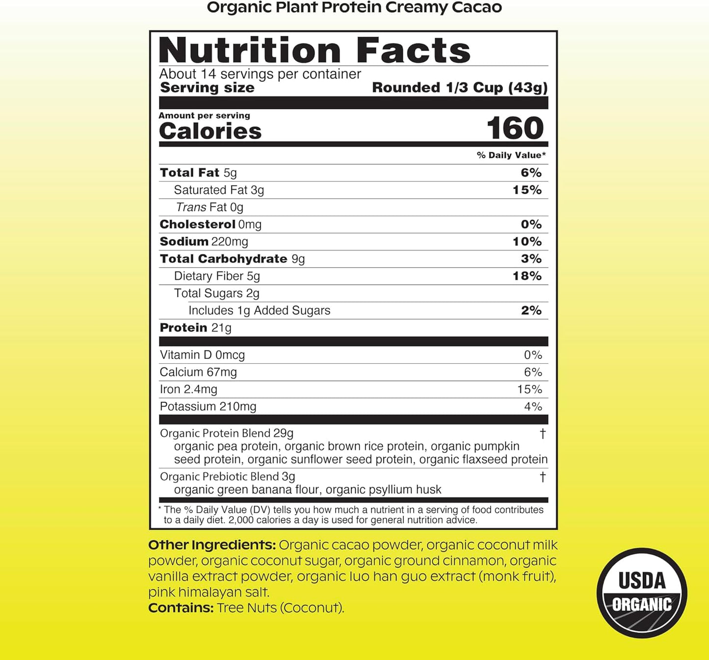 Creamy Cacao Organic Plant Protein with Prebiotics - 21g Vegan Protein, 5g Fiber - Psyllium Husk & Green Banana for Digestion - No Flavors or Fillers