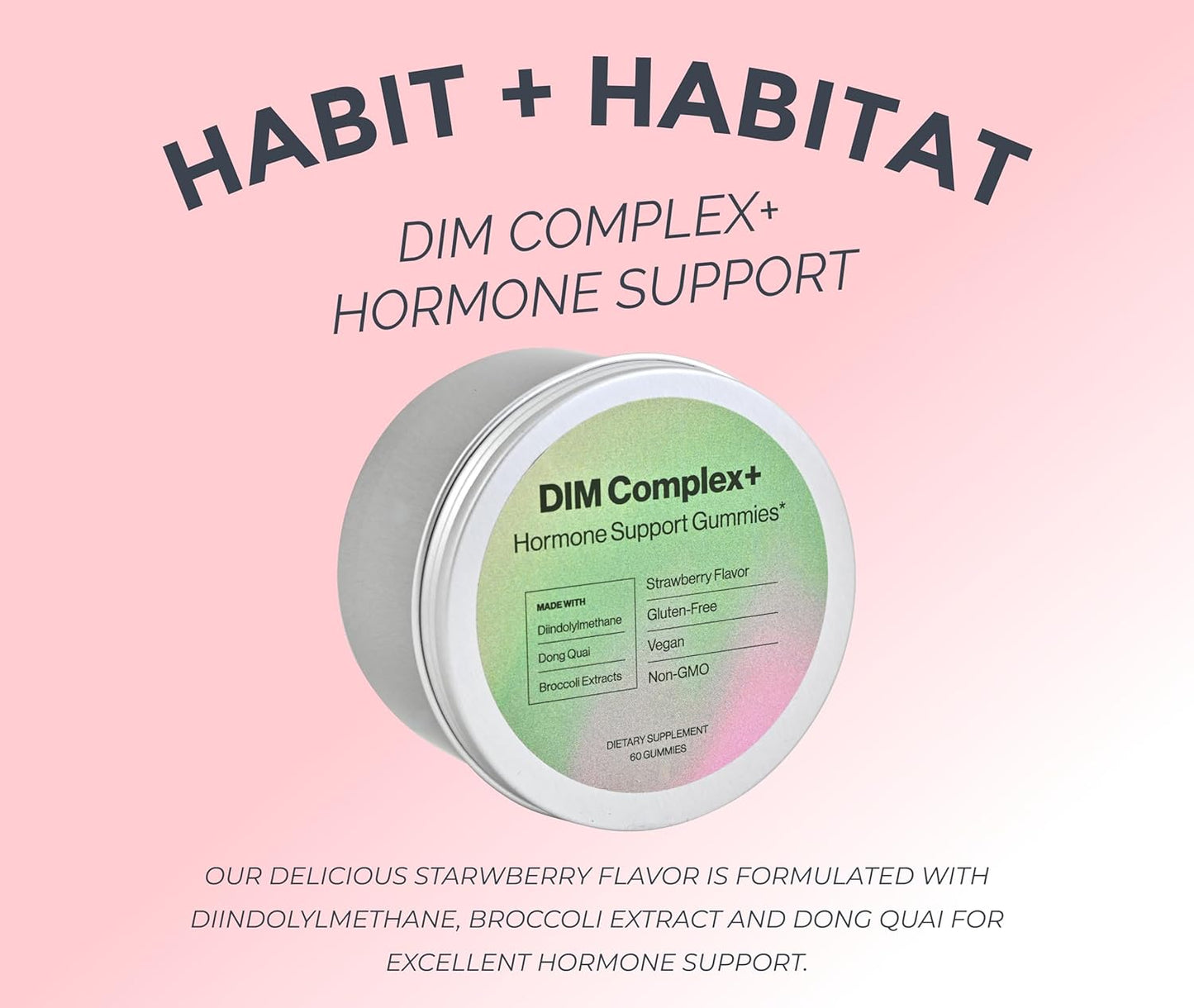 Hormone Support DIM Complex Gummies with Dong Quai & Broccoli Extract - Extra Strength Formula for Habits & Habitat