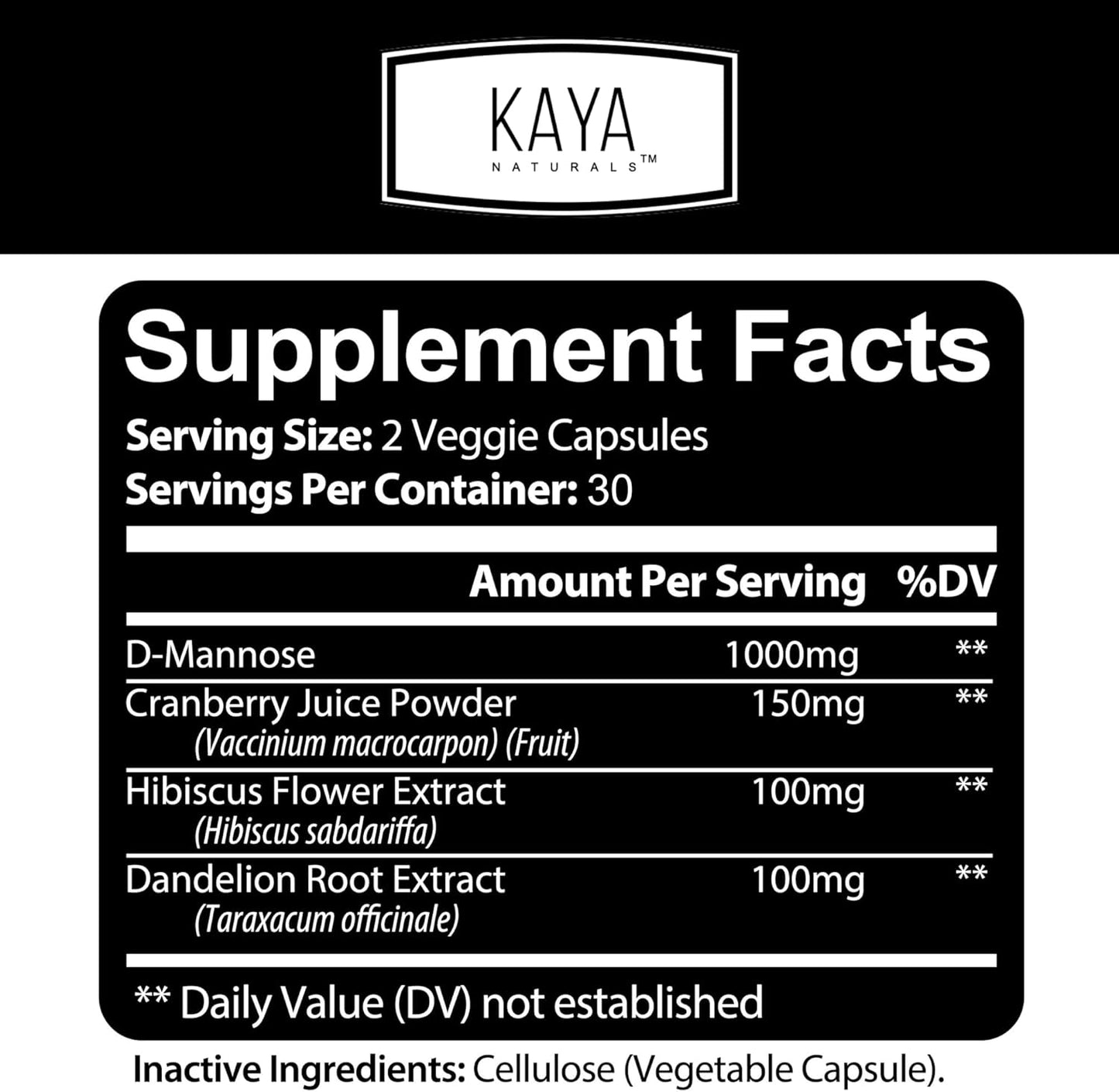 Kaya Naturals D-Mannose Capsules - Urinary Tract Cleanse with Cranberry, Hibiscus, & Dandelion Root - Bladder Health Supplement - 60 Veggie Caps