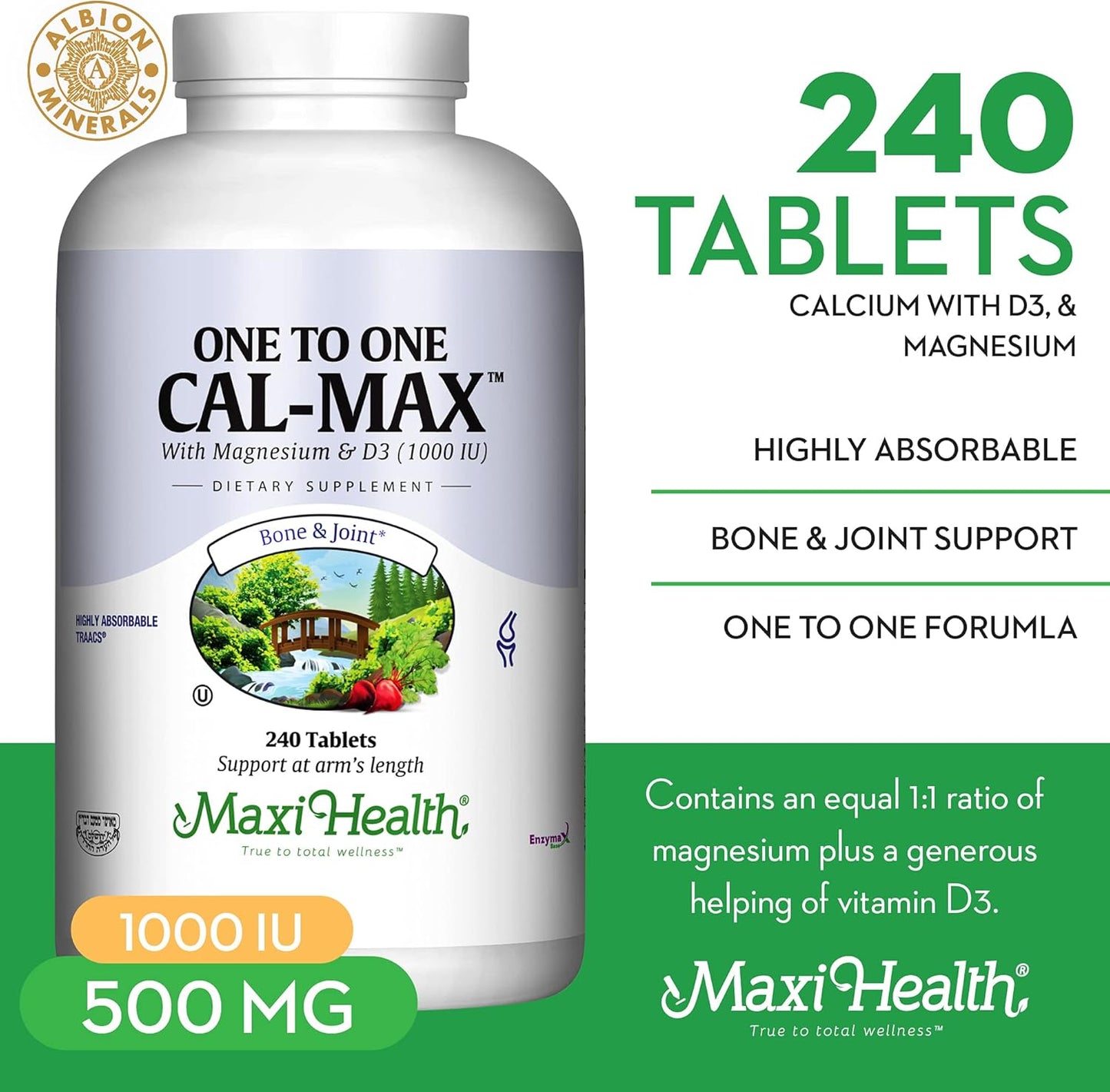 Maxi Health One to One Cal-Max: 500 mg Calcium, 1000 IU Vitamin D3, 500 mg Magnesium Tablets for Bone, Teeth, and Joint Support - 240 Count