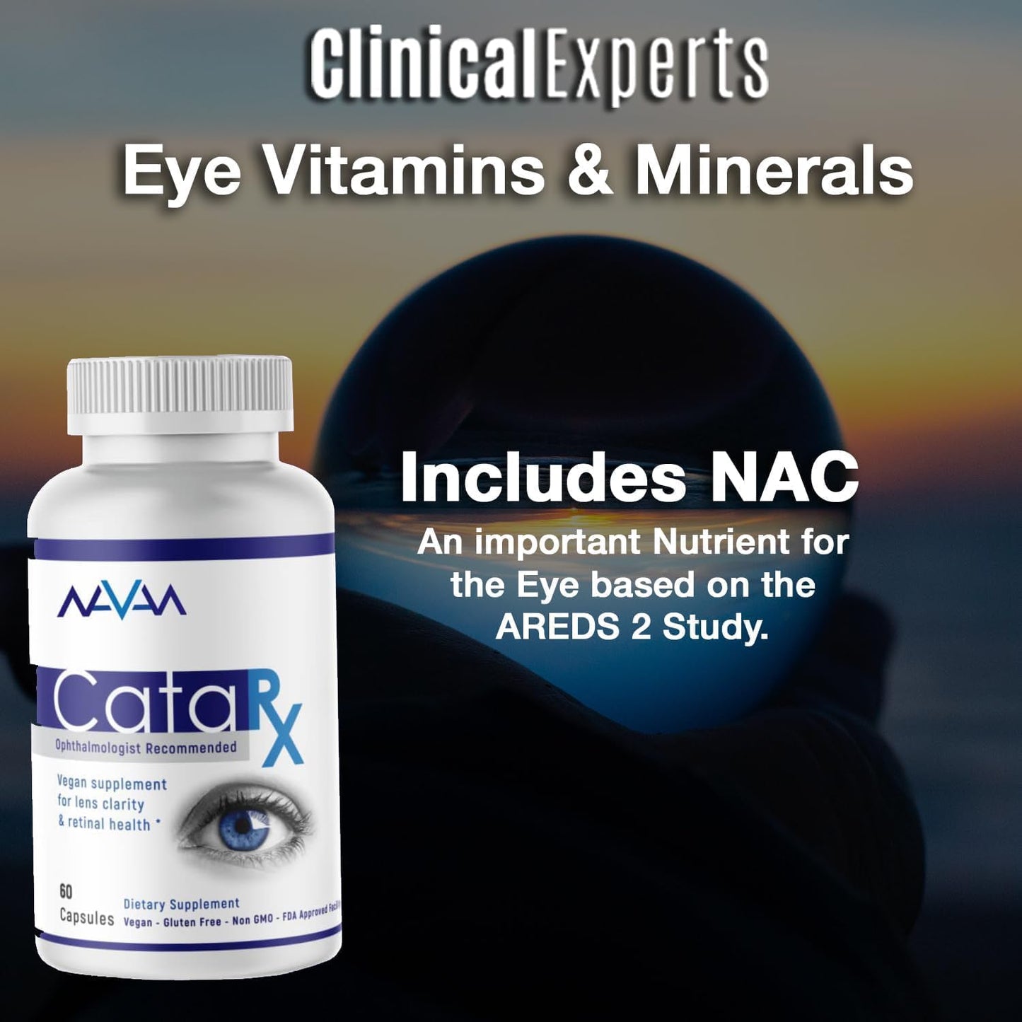 Navan CataRx Eye Vitamins & Minerals for Lens Clarity & Retina Health - AREDS 2 Formula with Lutein, Zeaxanthin, Zinc, Vitamin C, NAC - 60 Capsules, Kosher Certified