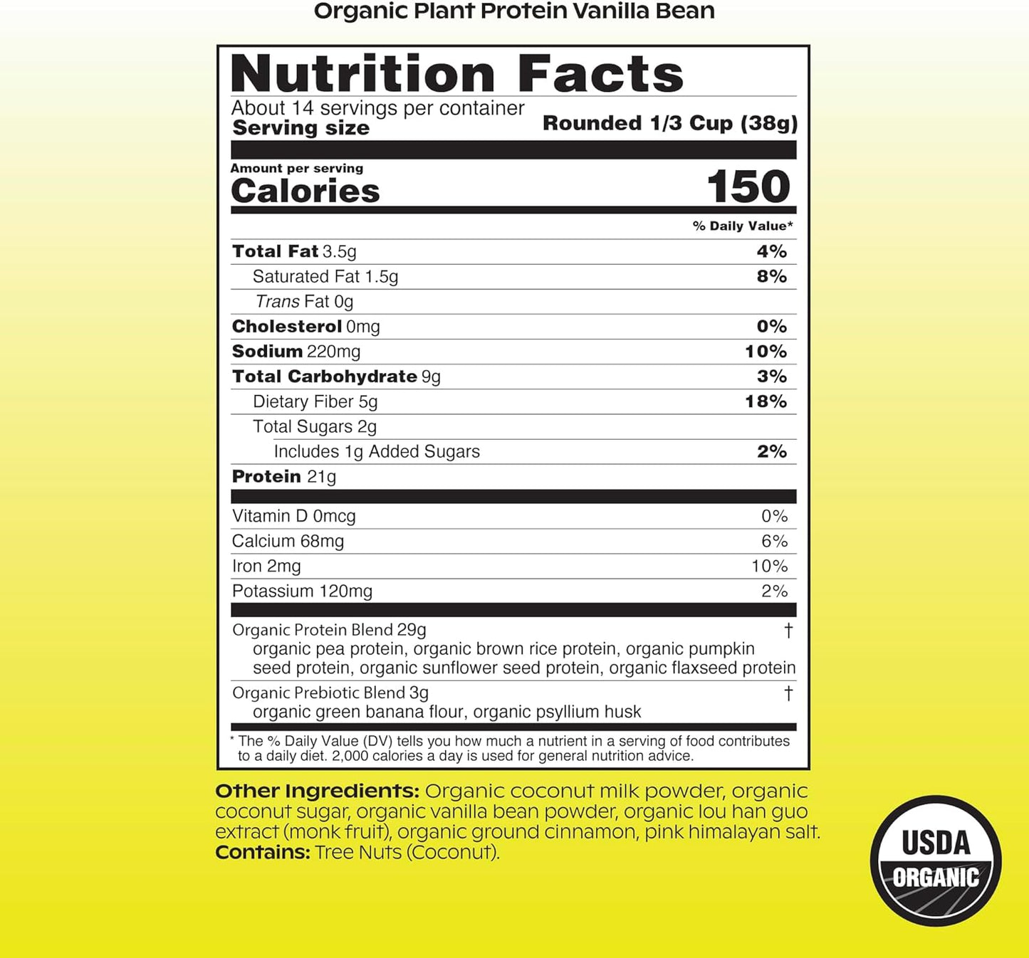 Organic Plant Protein with Prebiotics - 21g Vegan Protein, 5g Fiber, Psyllium Husk, Green Banana, Vanilla Bean Flavor - No Fillers