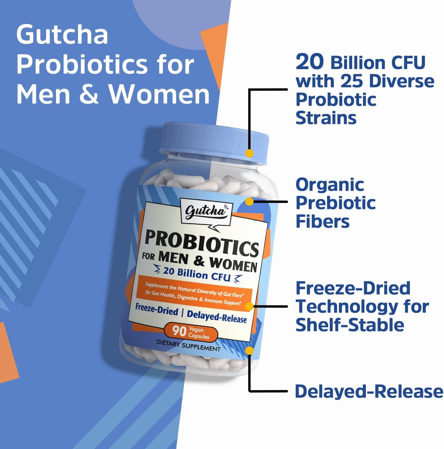 Probiotic Supplement for Men & Women with 20 Billion CFUs, 25 Strains, Prebiotic Fiber - Gut Health, Immune & Digestive Support - 90 Vegan Capsules, Freeze-Dried, Delayed-Release, Shelf-Stable