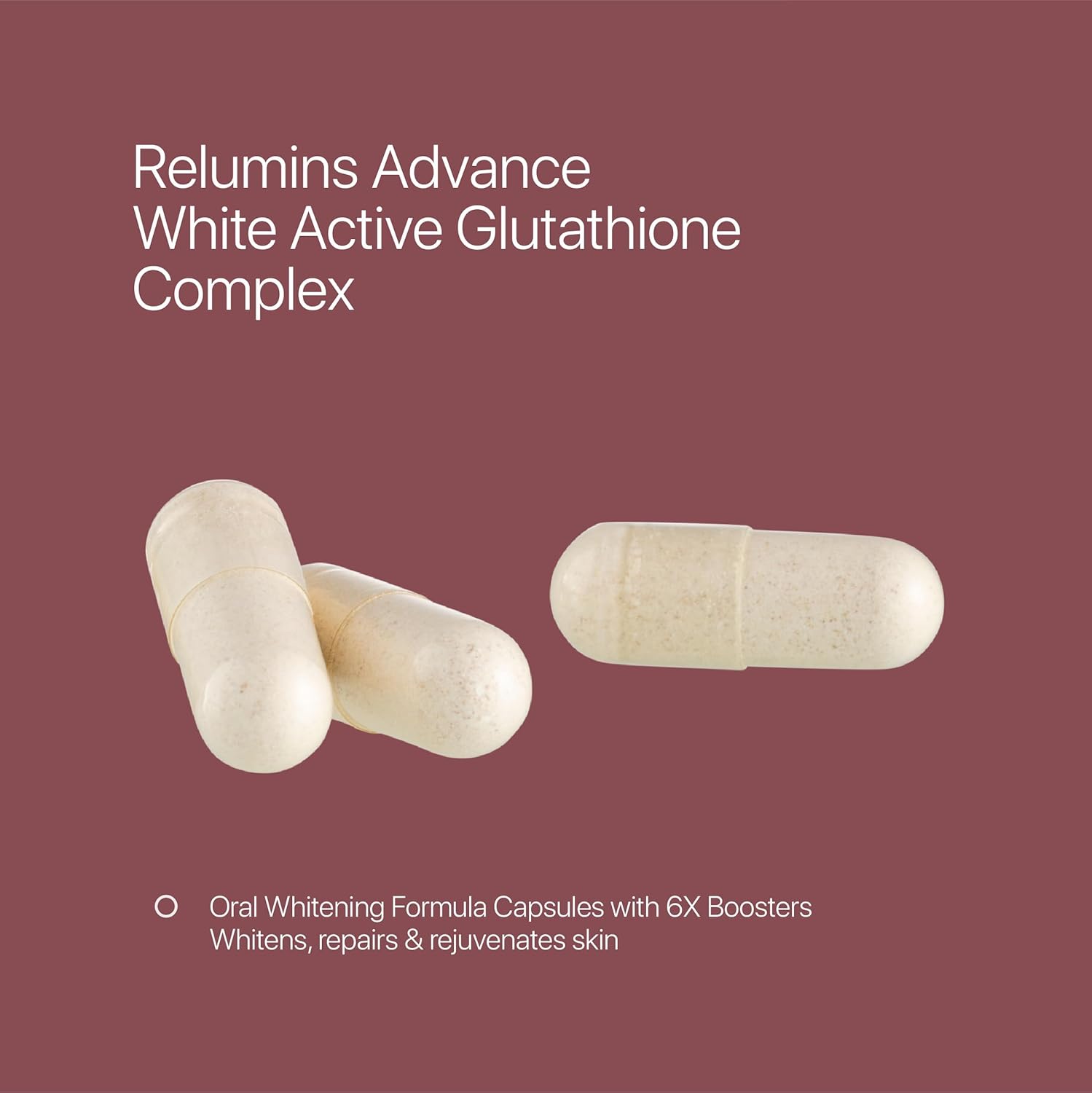 Relumins Advance White Active Glutathione Complex Capsules - Skin Brightening Formula with 6X Boosters - Pack of 600 Capsules
