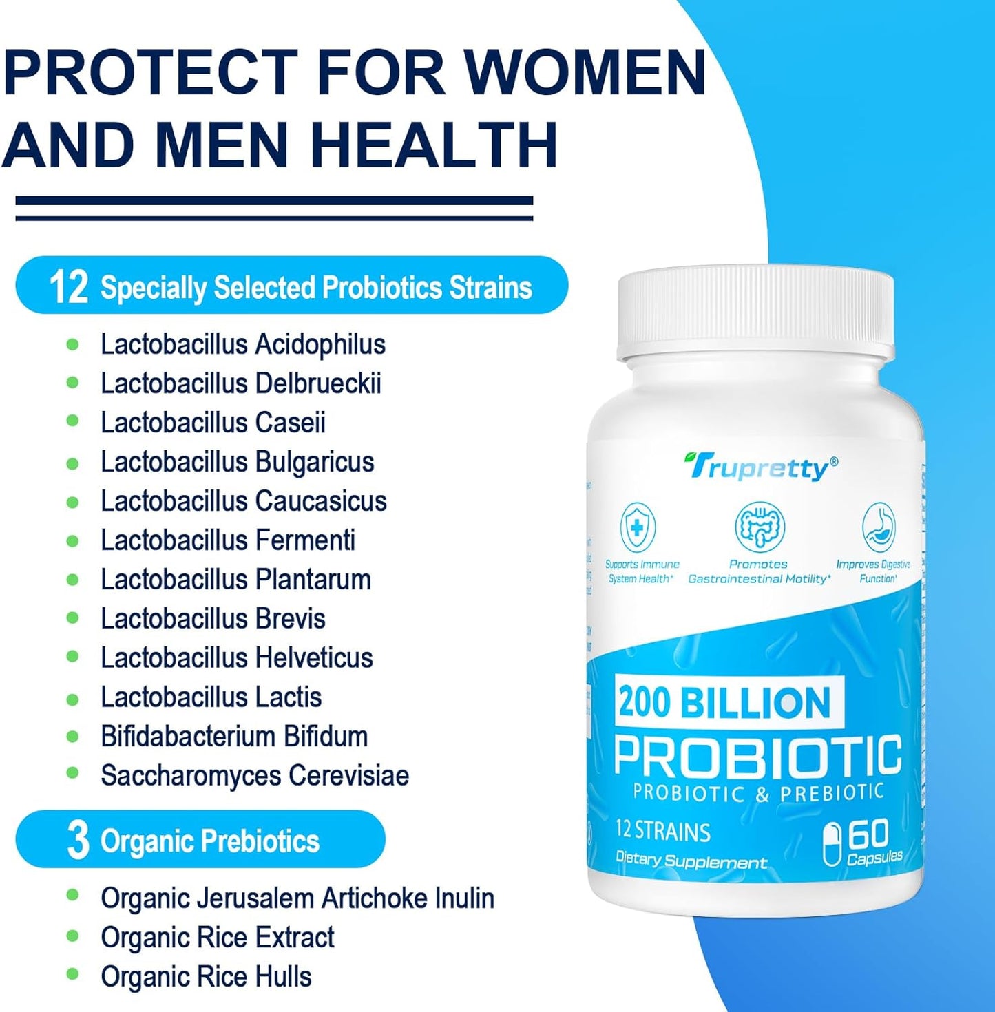 Trupretty 200 Billion CFUs Probiotic with 12 Strains and 3 Organic Prebiotics - Daily Supplement for Immune, Gut, Digestive Health - 240 Capsules (240-Day Supply)