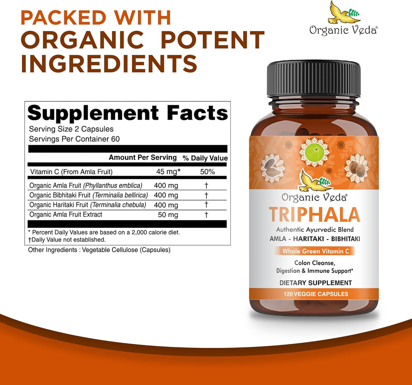Ultra Concentrated Organic Veda Triphala Capsules with Natural Vitamin C - 120 Vegan Pills for Colon Cleanse, Skin Radiance, Immunity, and Digestion