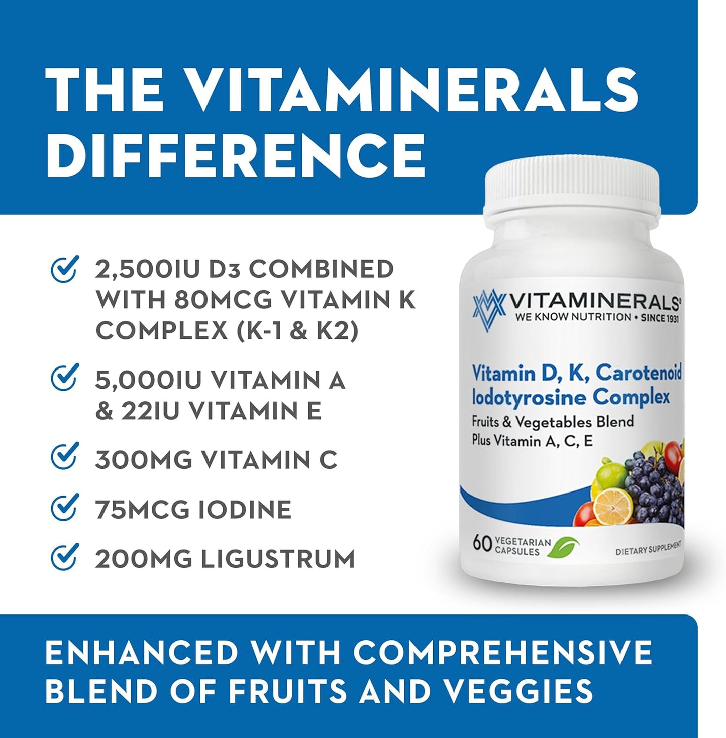 Vitaminerals® Vitamin D3 + K Complex with Veggies & Fruits Blend - 2500iu D, 80mcg K - 60 Capsules