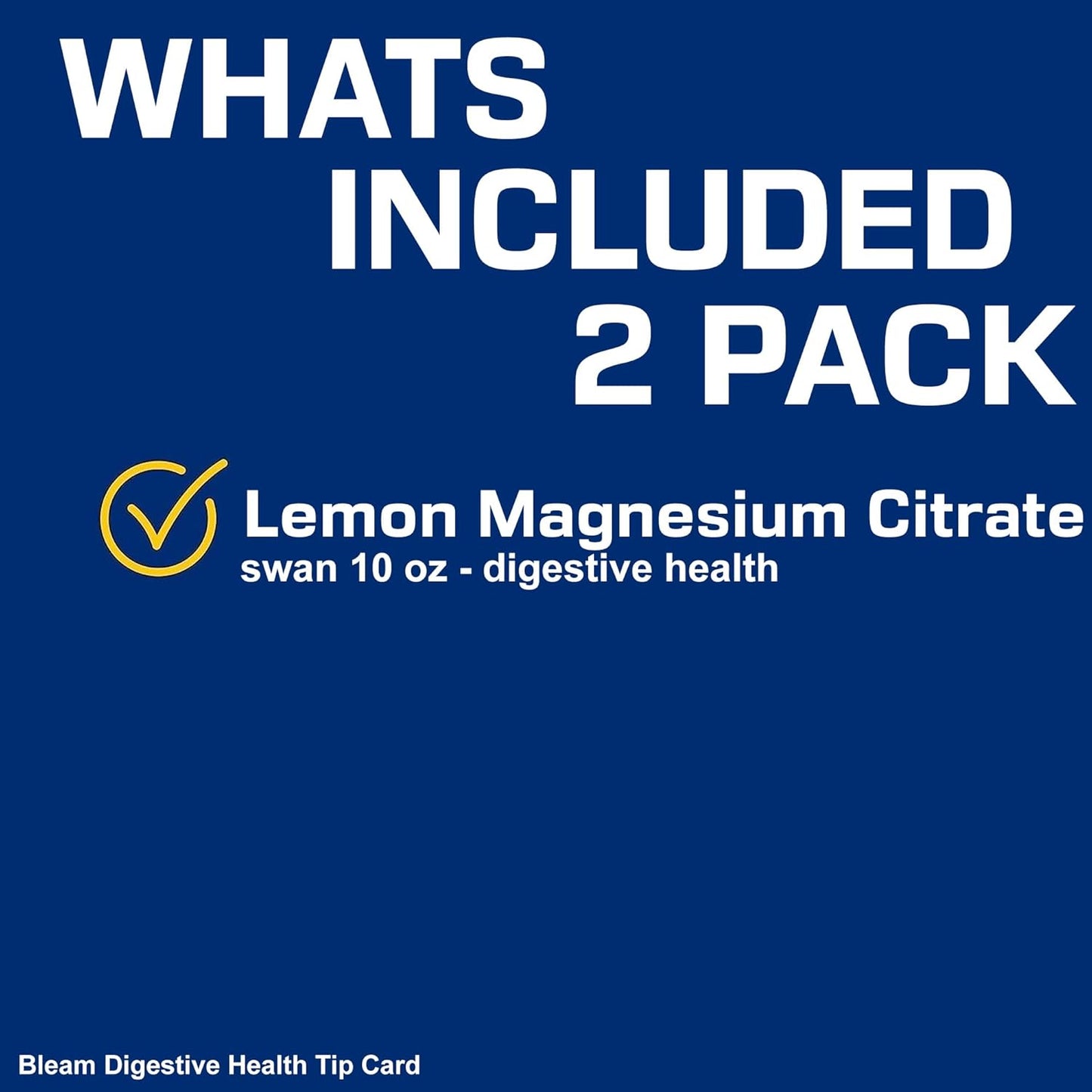 2 Pack Bleam Health Swan Magnesium Citrate Oral Solution 10 Oz - Gentle & Effective Liquid Laxative for Digestive Health - Regularity Support - Lemon Flavor - Includes Tip Card