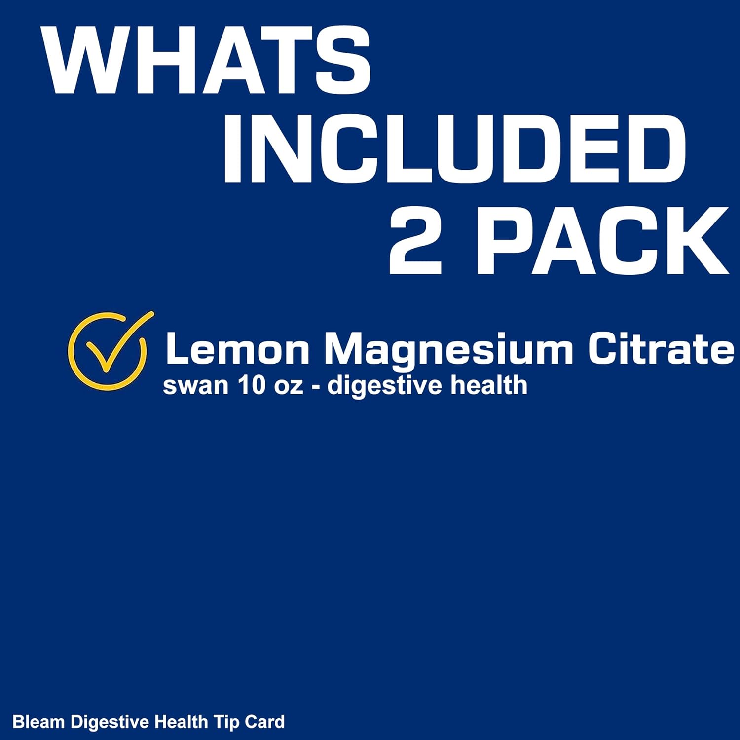 2 Pack Bleam Health Swan Magnesium Citrate Oral Solution 10 Oz - Gentle & Effective Liquid Laxative for Digestive Health - Regularity Support - Lemon Flavor - Includes Tip Card