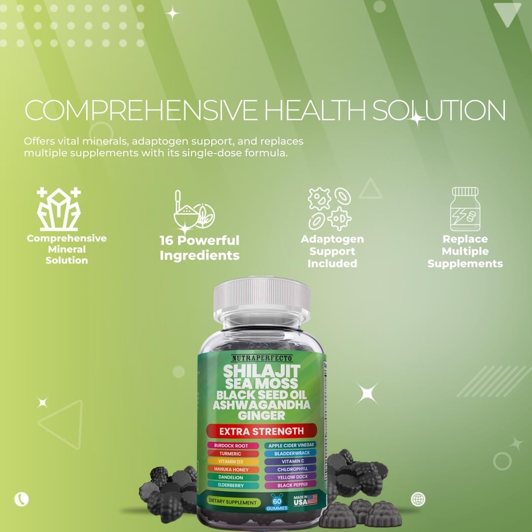 Advanced Strength NutraPerfecto Shilajit Gummies with Irish Sea Moss, Black Seed Oil, Ashwagandha, Ginger, Elderberry, Vitamin D3, Chlorophyll, Turmeric, and Bladderwrack - Resin Shilajit for Men & Women