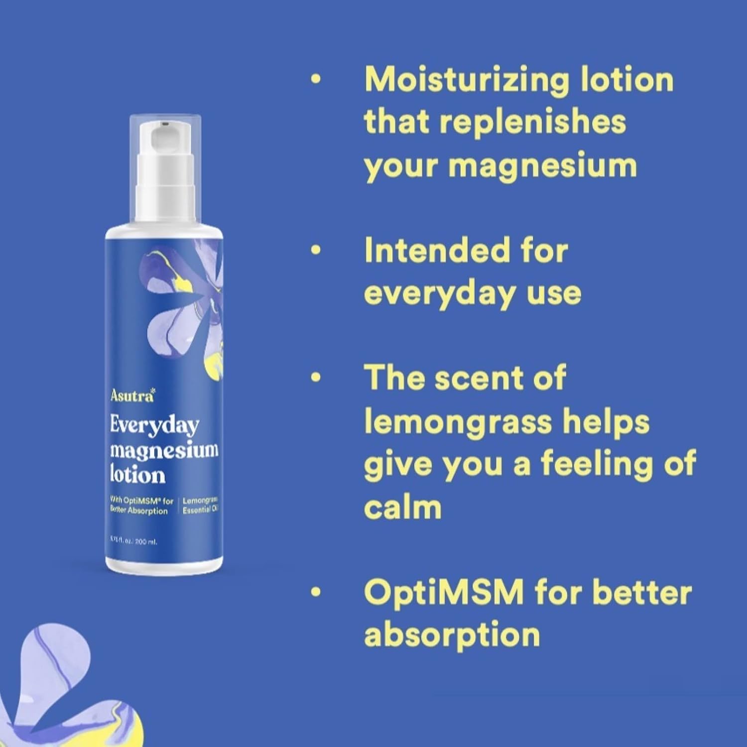 ASUTRA Everyday Magnesium Lotion with OptiMSM - Rapid Absorption, Vitamins A & E, Lemongrass Essential Oil - 6.76 fl oz