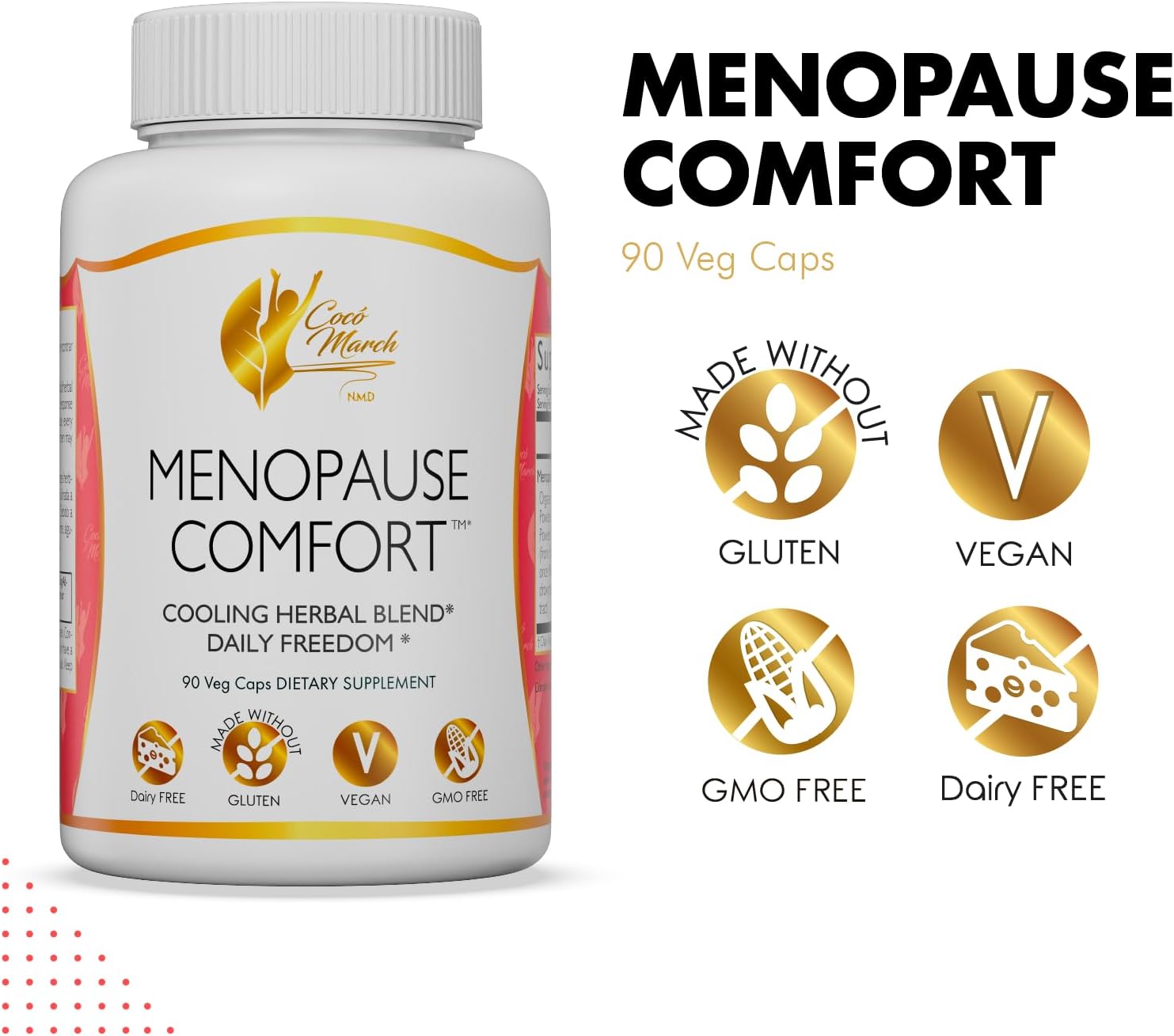 Cocó March N.M.D Menopause Comfort Herbal Blend - Fast Relief from Flushing, Cooling Formula - Dairy, Gluten, Vegan, GMO Free - 90 Veggie Caps