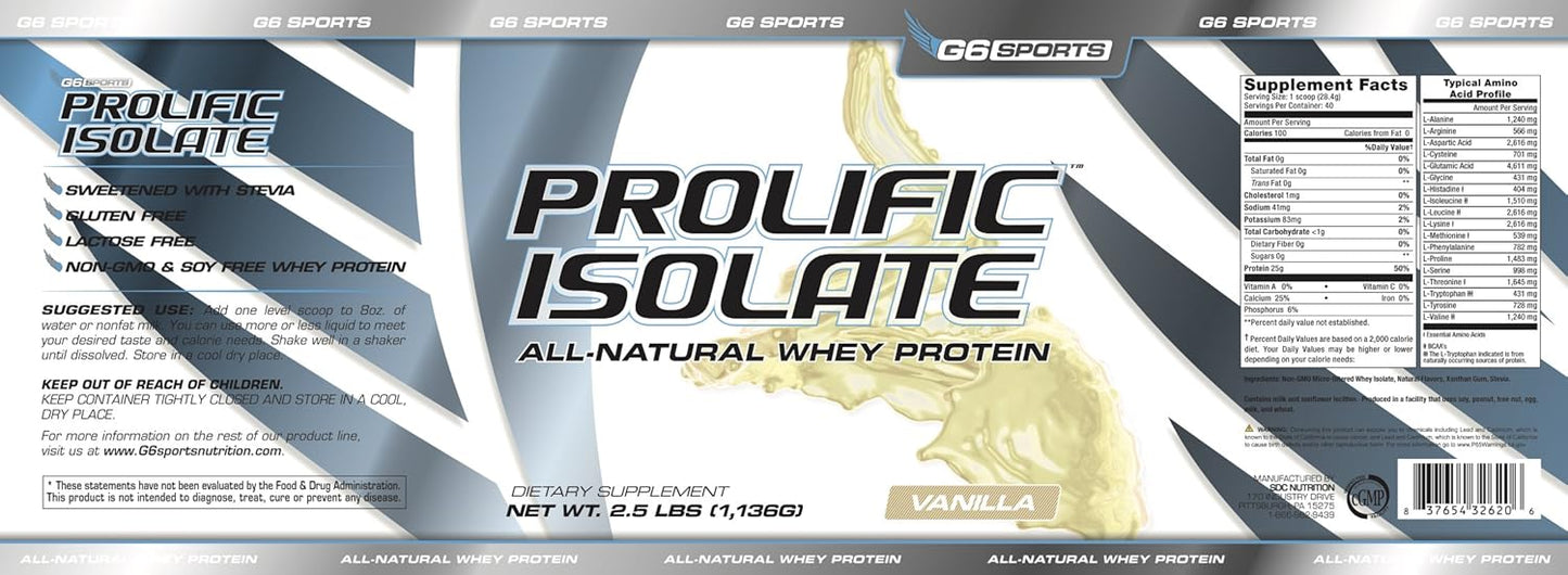G6 Sports Nutrition Prolific Isolate Vanilla Whey Protein Isolate - Gluten, Lactose, Soy Free, Stevia Sweetened - 25g Protein, 100 Calories - 2.5lb Jar