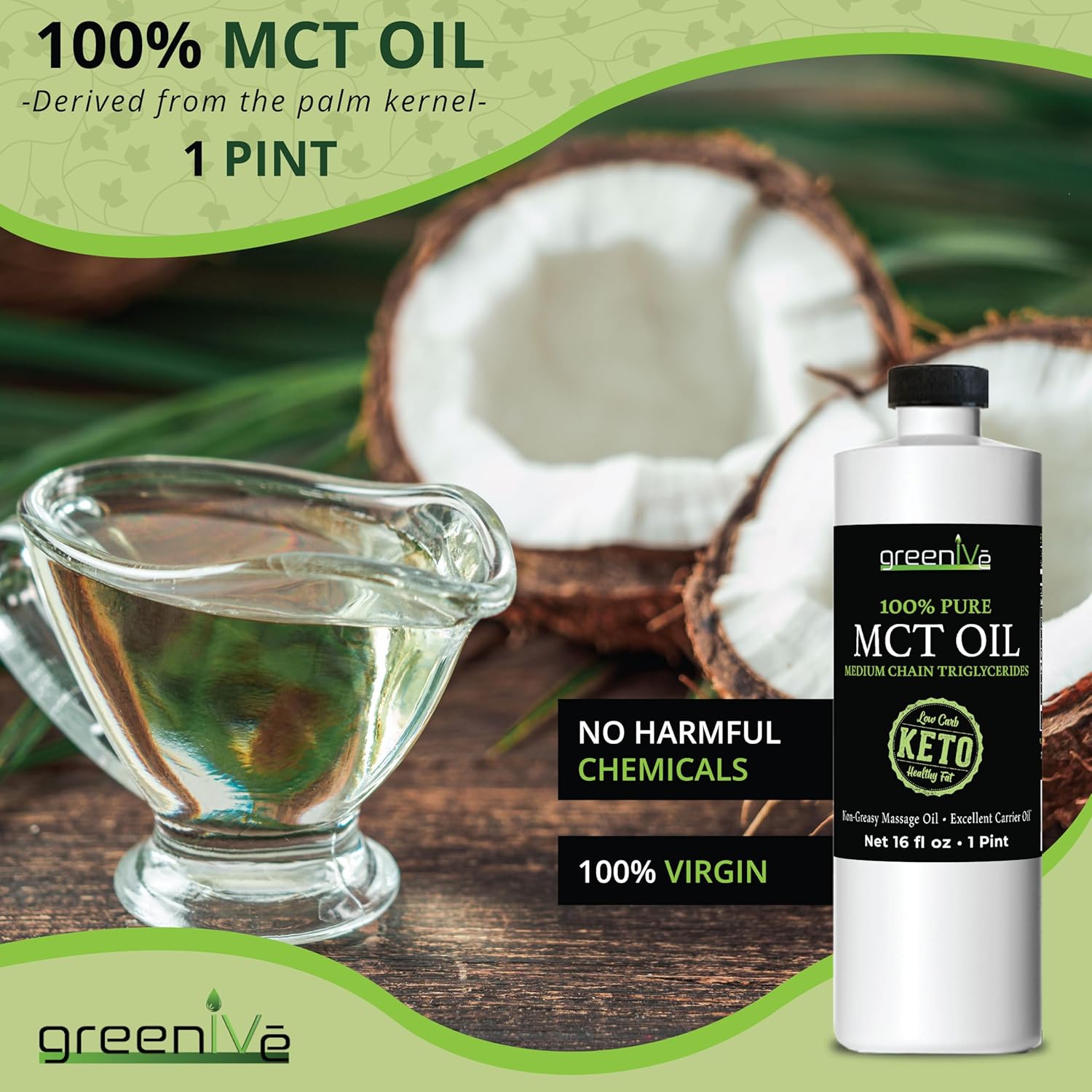 GreenIVe MCT Oil: Pure Non GMO Body & Mind Fuel (16 oz) - 100% MCT Oil