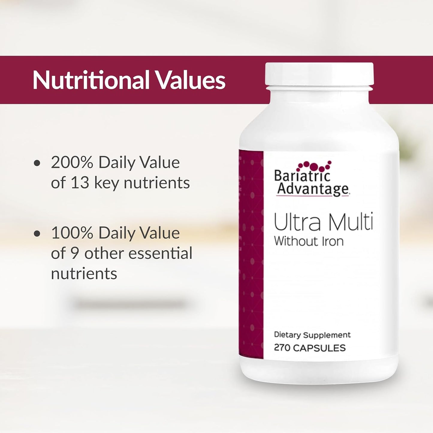 High Potency Bariatric Advantage Ultra Multi Multivitamin Capsules Without Iron - Specifically Designed for Bariatric Surgery Patients - Includes Calcium, Vitamin C, and More - 270 Capsules