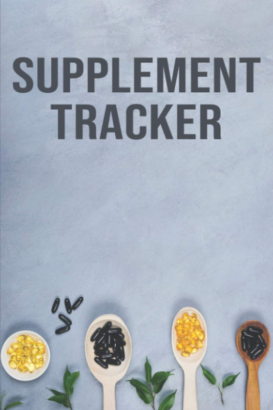 Nutrient Log Book: Dietary Supplement Tracker for Pills, Capsules, Tablets, and Liquids - Vitamins & Minerals Intake Journal