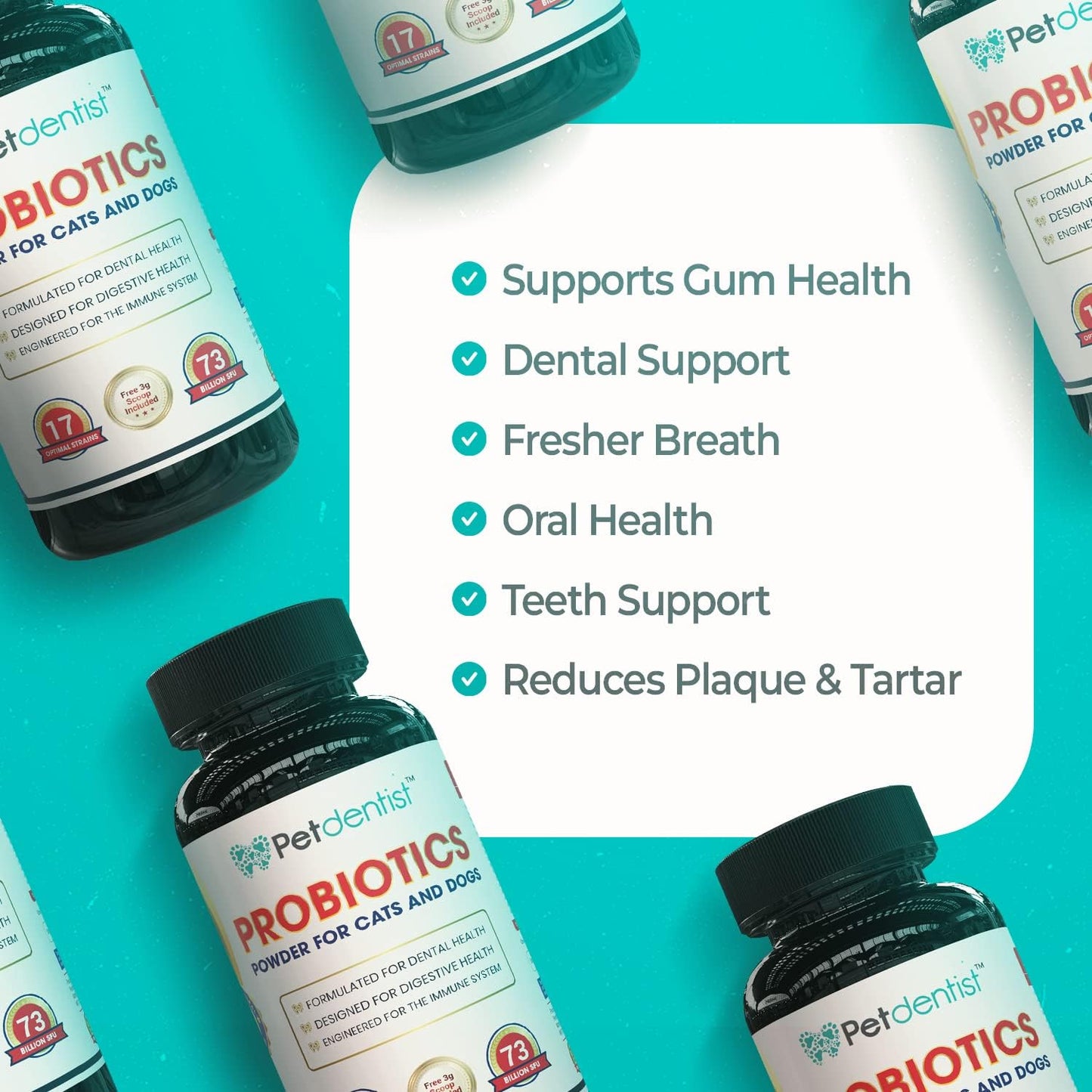 Petdentist Probiotics for Dogs and Cats - 17 Bacterial Strains, 73 Billion CFUs, 90g Powder Supplements for Dental Health, Bad Breath, Digestion, Skin & Coat, Immunity Support