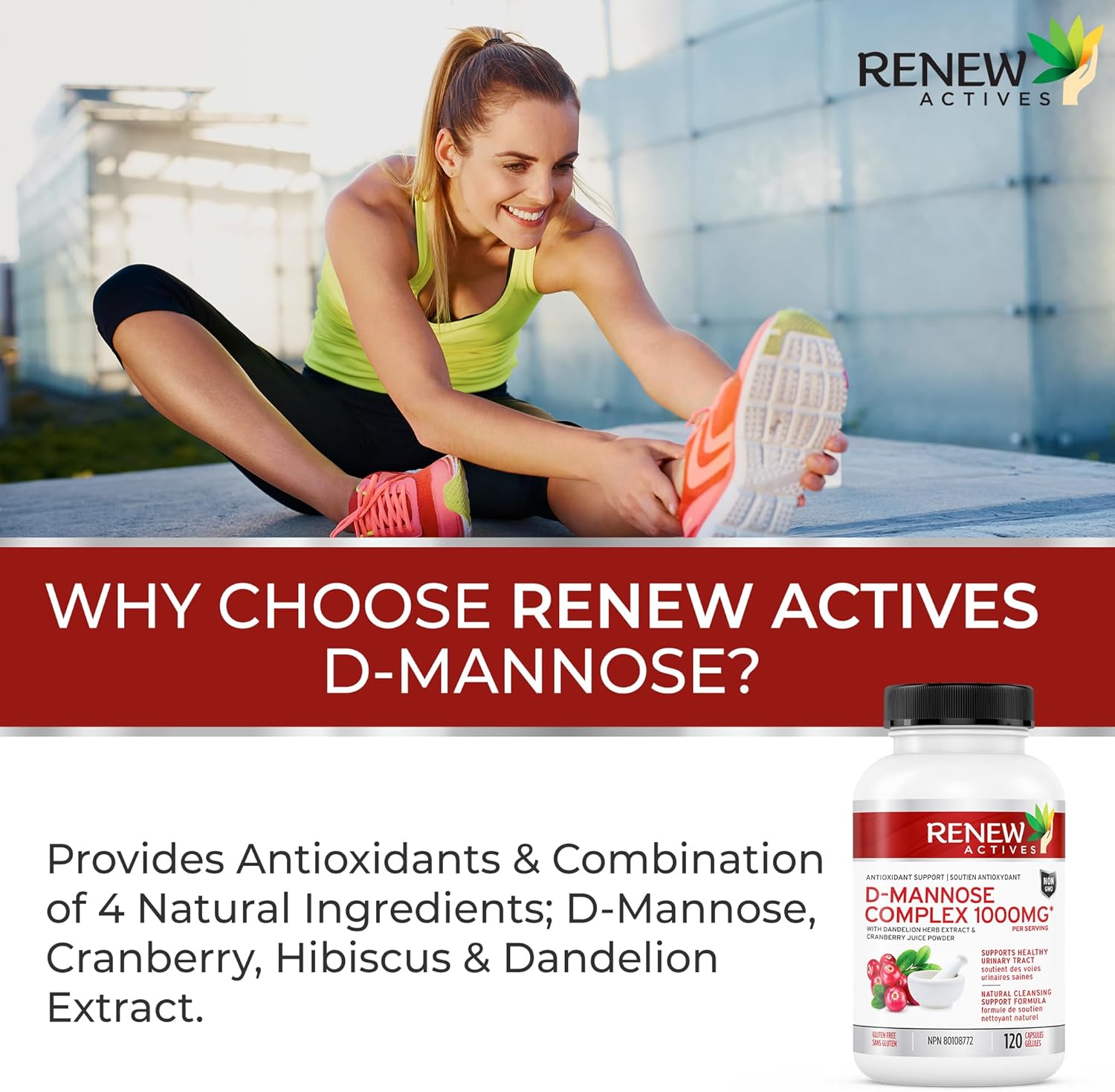 Renew Actives D-Mannose & Cranberry Complex 1000MG with Hibiscus & Dandelion Extracts - Antioxidant Blend - 120 Capsules