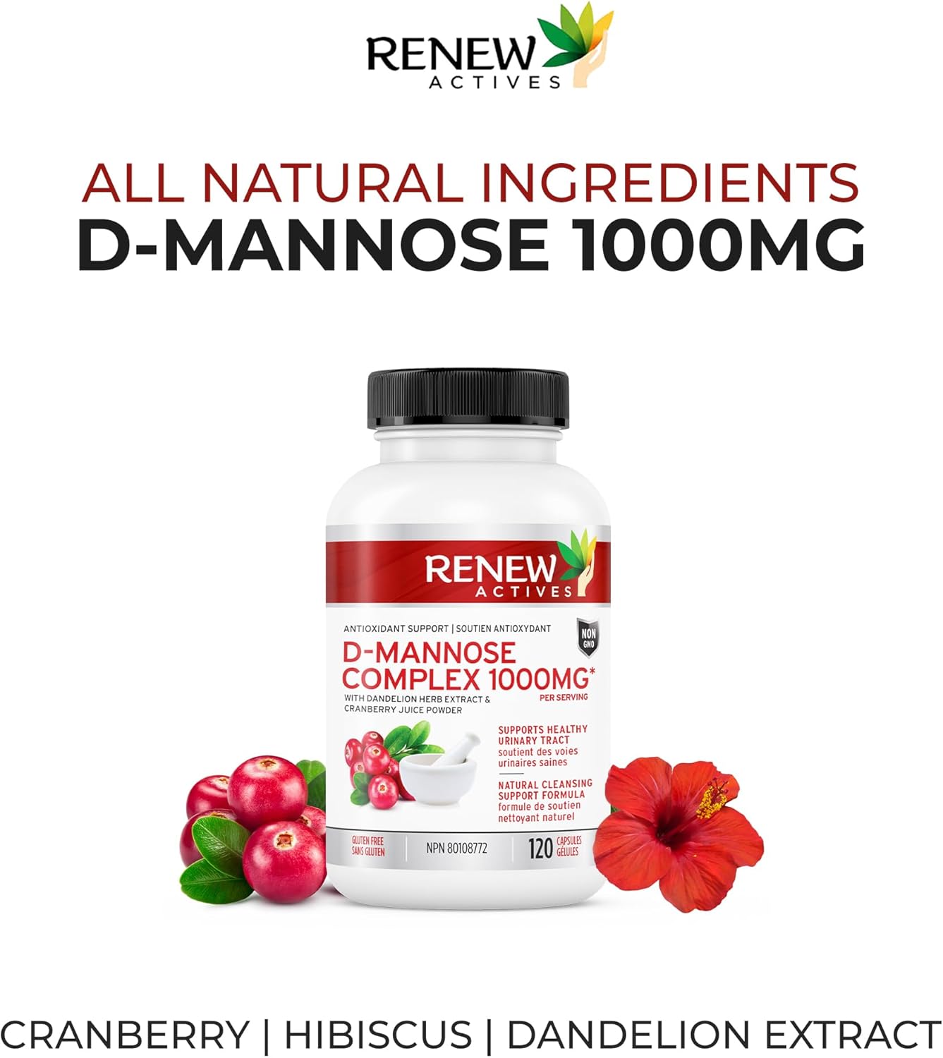Renew Actives D-Mannose & Cranberry Complex 1000MG with Hibiscus & Dandelion Extracts - Antioxidant Blend - 120 Capsules