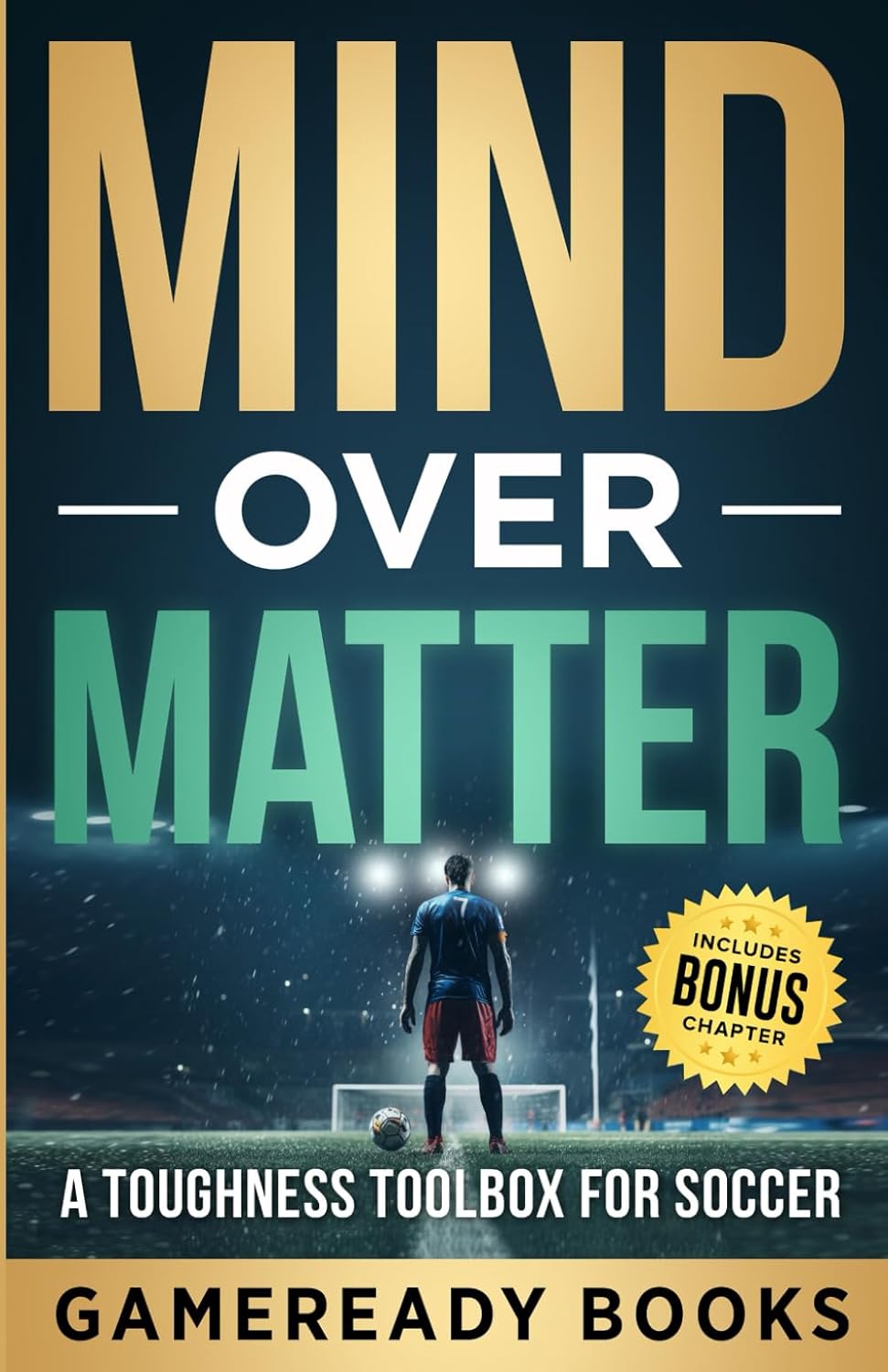 Soccer Mental Toughness Playbook: Tools for Building Resilience in Young Athletes