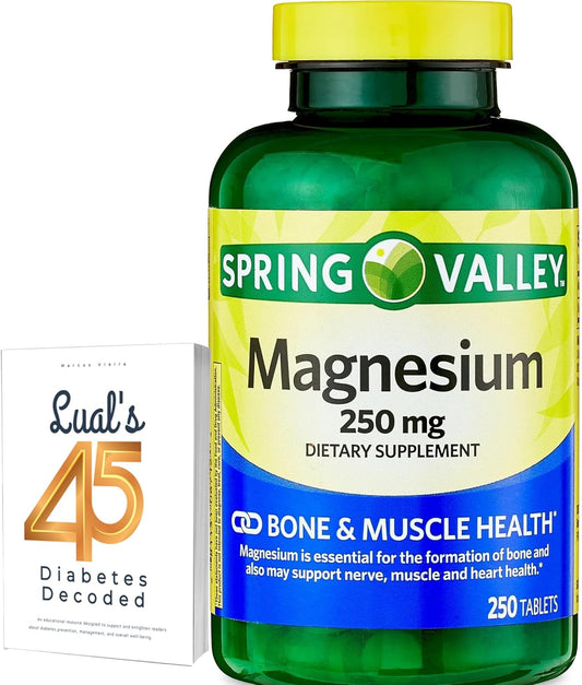 Spring Valley Magnesium Oxide 250mg Tablets - 250 Count Bundle for Women's Bone & Muscle Health - Dietary Supplement with Diabetes Decoded E-book by Lual - Best Quality Magnesium Supplement