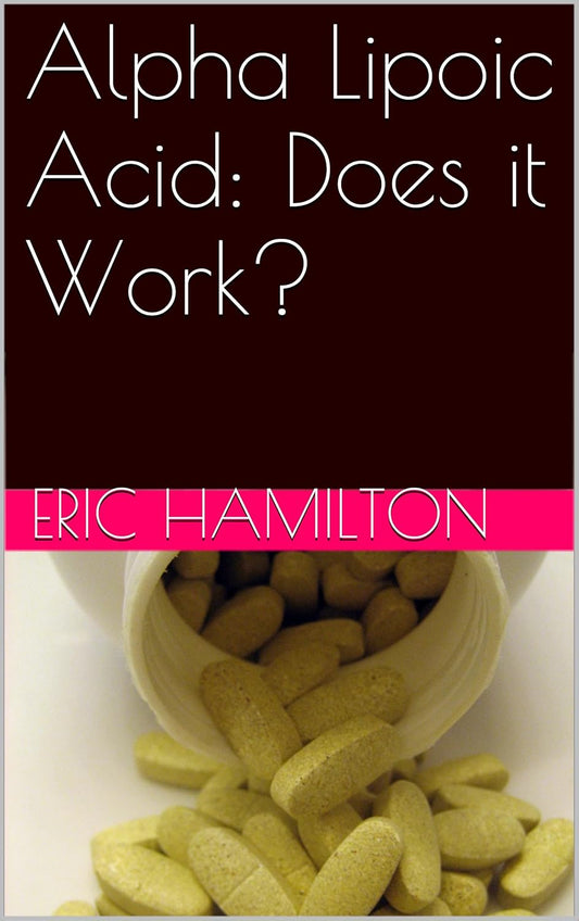 The Effectiveness of Alpha Lipoic Acid: A Comprehensive Review