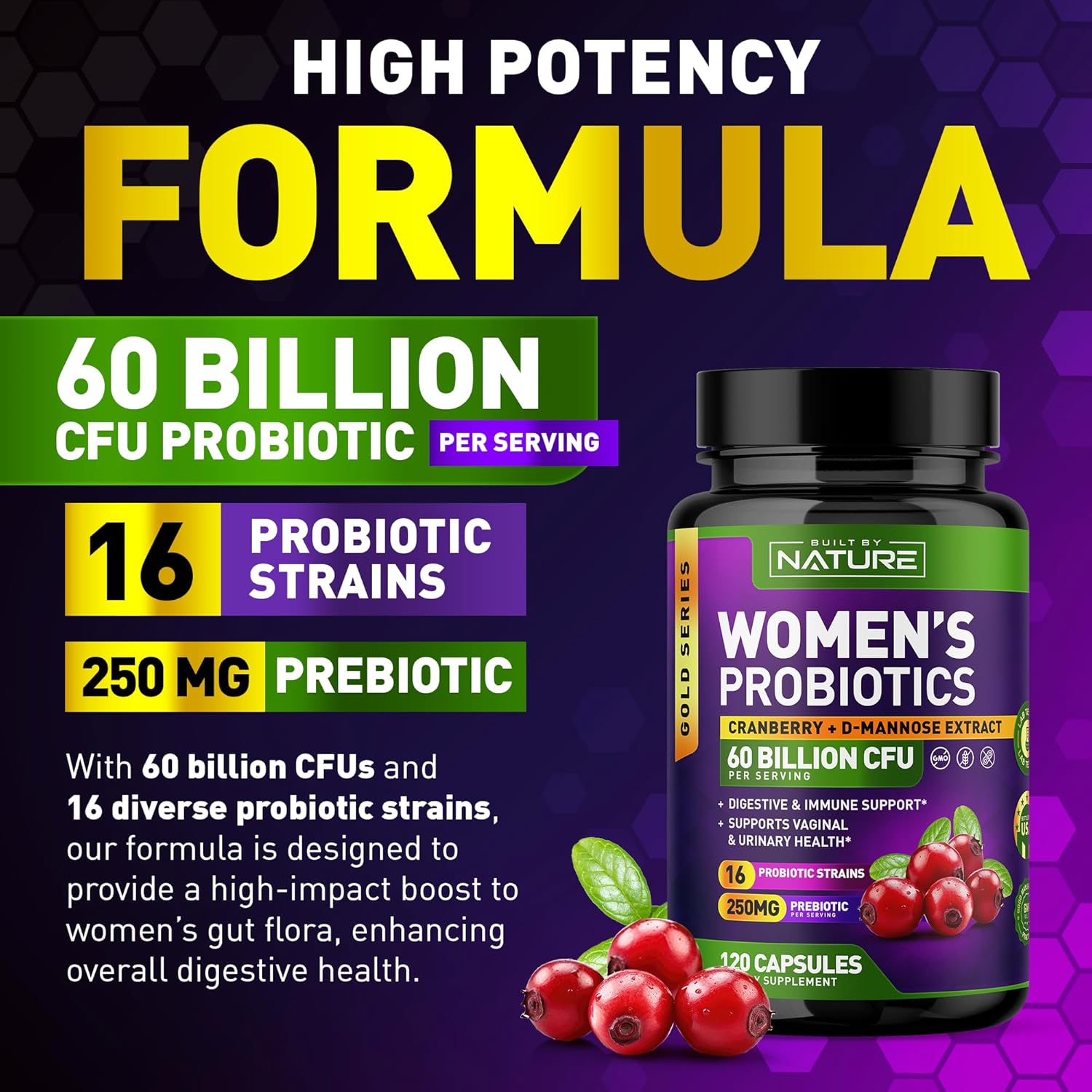 Women's Probiotic Supplement with 60 Billion CFUs, 16 Strains, Cranberry, D-Mannose, & Prebiotics - Digestive, Immune, & Vaginal Health Support - Non-GMO, Dairy & Gluten-Free - 120 Capsules